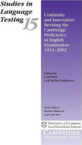 Studies Language Testing 15 Continuity and Innovation : Revising the Cambridge Proficiency in English Examination 1913 - 2002