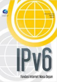 IPv6 Pondasi Internet Masa Depan