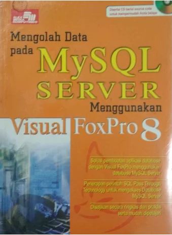 Mengolah Data Pada MySQL Server Menggunakan Visual FoxPro 8