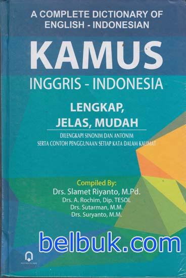 A Complete Dictionary Of English-Indonesian Kamus Inggris-Indonesia