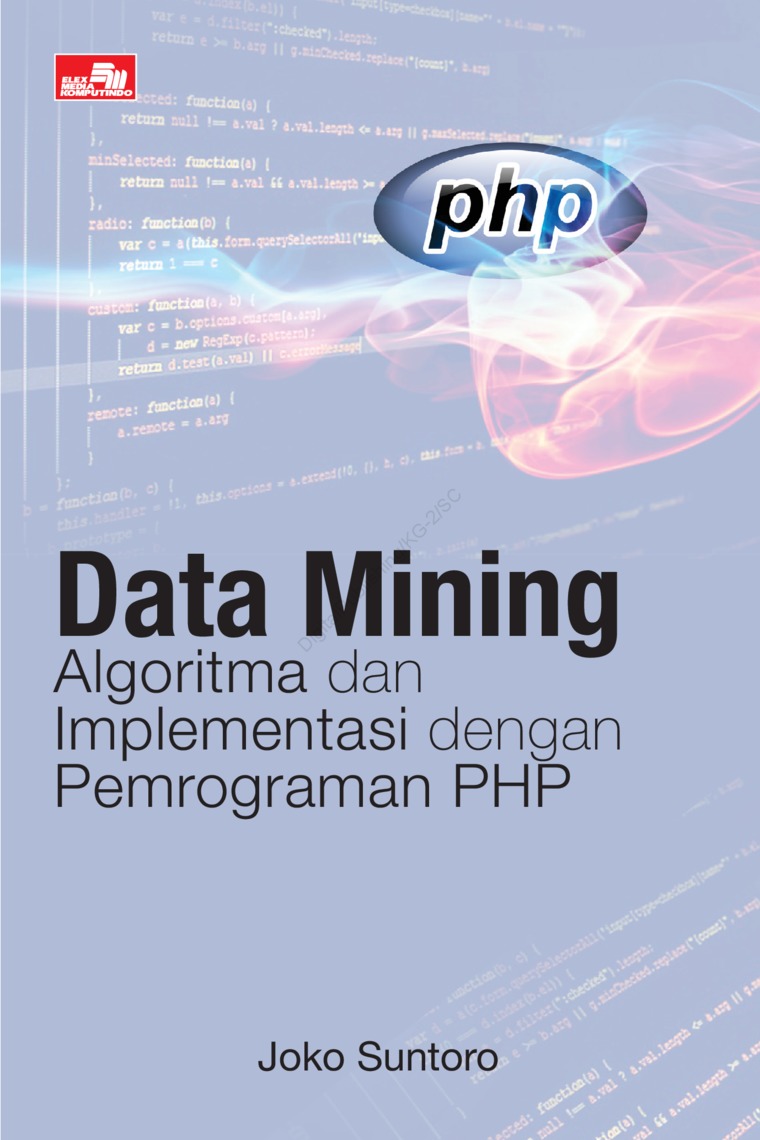 Data Mining : Algoritma dan Implementasi Dengan Pemrograman PHP