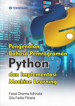 Pengenalan Bahasa Pemrograman Python dan Implementasi Machine Learning