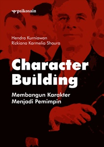 Character Building : Membangun Karakter Menjadi Pemimpin