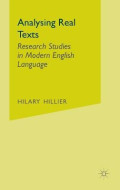 Analysing Real Texts : Research Studies in Modern English Language