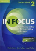 Student's Book 2 In Focus a vocabulary, reading and critical thinking skills course