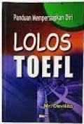 Panduan Mempersiapkan diri Lolos Toefl