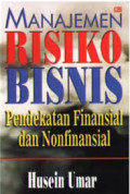 Manajemen Risiko Bisnis ( Pendekatan Finansial dan Nonfinasial )