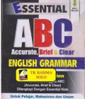 Essential ABC Accurate, Brief and Clear : English Grammar