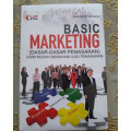 Basic Marketing (Dasar-dasar Pemasaran): Cara Mudah Memahami Ilmu Pemasaran