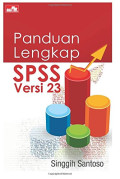 Panduan Lengkap SPSS Versi 23