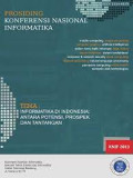 Konferensi Nasional Informatika 2013 Tema Tentang : Informatika Di Indonesia : Antara Potensi ,Prospek dan Tantangan .