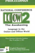 NATIONAL CONFERENCE ( Tema Tentang : Language in The Online and Offline World  : LOOW 2 )  The Awakening