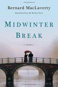 Midwinter Break : A Novel