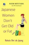 Japanese Women Dont Get Old Of Fat, Rahasia Diet Ala Jepang