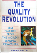 The Quality Revolution : Best practice from the world's leading companies