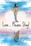 Love, Please Stay!