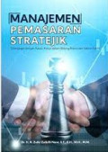 Manajemen Pemasaran Stratejik dilengkapi dengan Kasus-Kasus dalam Bidang Bisnis dan Sektor Publik