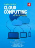 Cloud computing : teori dan implementasi