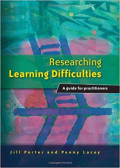Researching Learning Difficulties A Guide for practitioners