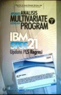 APLIKASI ANALISIS MULTIVARIATE DENGAN PROGRAM IBM SPSS 21 EDISI 7