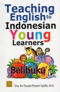 Teaching English to Indonesian: Young Learners