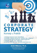 Corporate Strategy: Konsep & Praktik