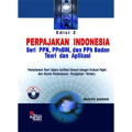 Perpajakan Indonesia Seri PPN, PPnBM, dan PPh Badan Teori dan Aplikasi