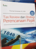 Tax Review Dan Strategi Perencenaan Pajak