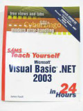 Teach Yourself Microsoft Visual BAsic.Net 2003 in 24 Hours
