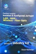 Panduan Lengkap Instansi & Konfigurasi Jaringan LAN-WAN-Wireless- Fiber Optic