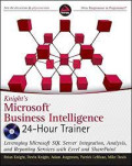 knight's Microsoft Business Intellingence : 24-Hour Trainer