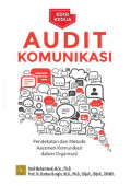 Audit Komunikasi Pendekatan dan Metode Asesmen Komunikasi dalam Organisasi Edisi Kedua