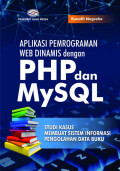 Aplikasi Pemograman WEB Dinamis dengan PHP dan MySQL
