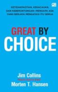 Great by Choice : Ketidakpastian, Kekacauan, dan Keberuntungan—Mengapa Ada yang Berjaya Mengatasi Itu Semua
