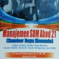 Manajemen SDM Abad 21 (Sumber Daya Manusia) Kajian tentang Sumber Daya manusia Secara Filsafat, ekonomi, sosial, Antropologi dan politik