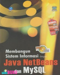 Membangun Sistem Informasi dengan Java NetBeans dan MySQL