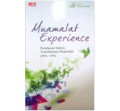 Muamalat Experience : Perjalanan SUKSES Transformasi Muamalat 2009 - 2014