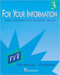 For Your Information : High-Intermediate Reading Skills