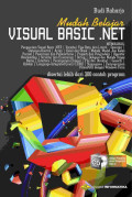 Mudah Belajar Visual Basic . Net disertai lebih dari  300 Contoh Program