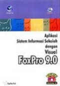 Aplikasi Sistem Informasi Sekolah Dengan Visual FoxPro 9.0