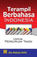 Terampil Berbahasa Indonesia untuk Perguruan Tinggi