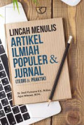 Lincah menulis Artikel Ilmiah Populer & (Jurnal Teori & Praktik)