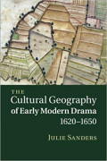 The Cultural Geography of early Modern Drama