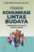 Pengantar Komunikasi Lintas Budaya : Menerobos Era Digital dengan Sukses