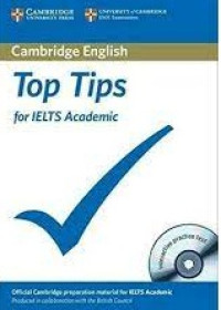 Cambridge Top Tips for IELTS Academic