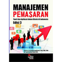 Manajemen Pemasaran dan Aplikasi dalam bisnis di indonesia ( Edisi 3 )