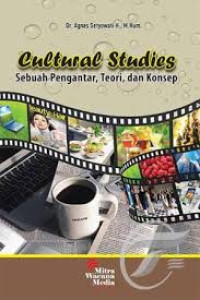 Cultural Studies: Sebuah Pengantar, Teori, dan Konsep