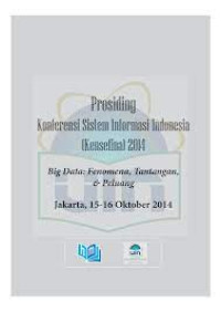 Konferensi Sistem Informasi Indonesia ( KENSEFINA ) 2014  ( Tema Tentang  : Big Data Fenomena,Tantangan dan Paluang ) .
