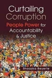 Curtailing Corruption : People Power for Accountability & Justice