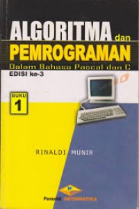Alogoritma & Pemrograman Dalam Bahasa PASCAL dan C ( Buku 1 )